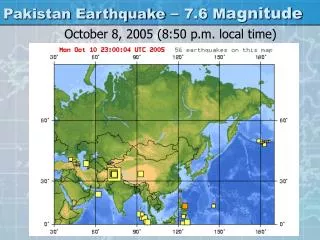Pakistan Earthquake – 7.6 M agnitude