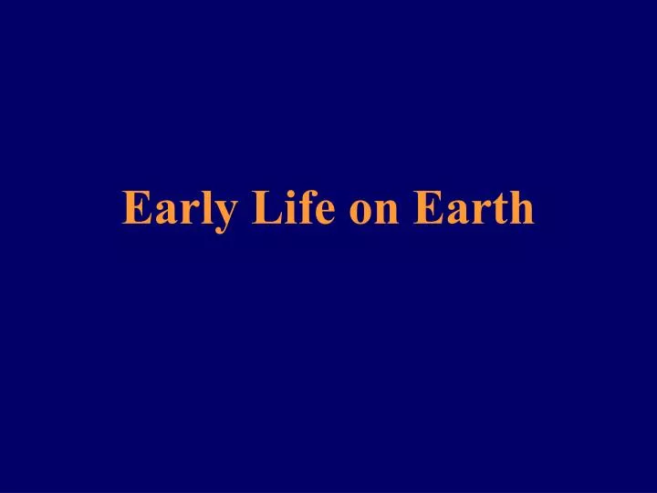 early life on earth
