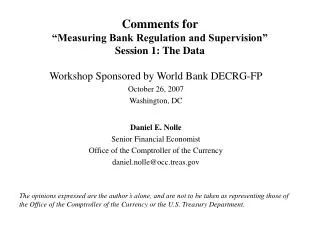 Comments for “Measuring Bank Regulation and Supervision” Session 1: The Data