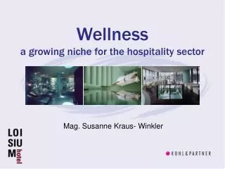 Wellness a growing niche for the hospitality sector