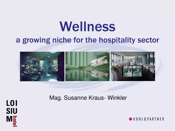 wellness a growing niche for the hospitality sector