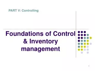 Foundations of Control &amp; Inventory management