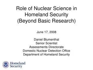 Role of Nuclear Science in Homeland Security (Beyond Basic Research)