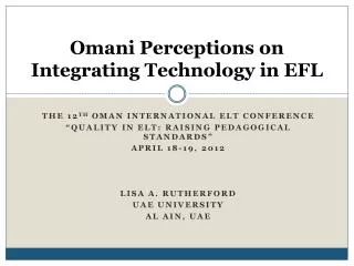 Omani Perceptions on Integrating Technology in EFL