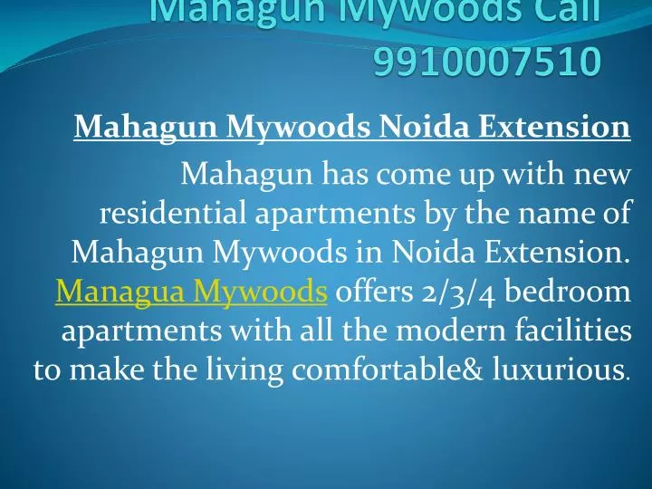 mahagun mywoods call 9910007510