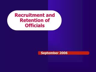 Recruitment and Retention of Officials