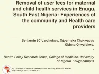 Removal of user fees for maternal and child health services in Enugu, South East Nigeria: Experiences of the community a