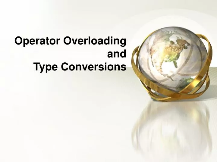 operator overloading and type conversions