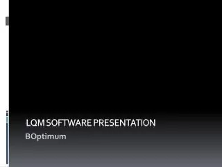 LQM Software presentation