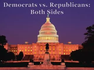 Democrats vs. Republicans: Both Sides