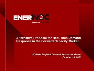 Alternative Proposal for Real-Time Demand Response in the Forward Capacity Market