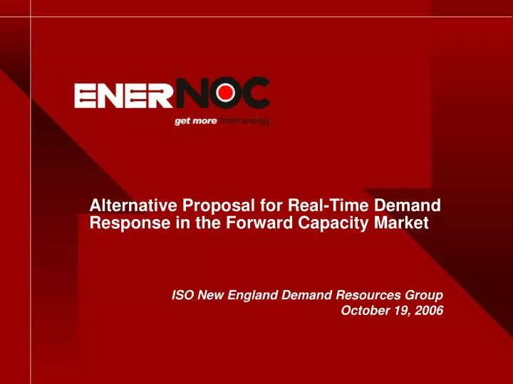 alternative proposal for real time demand response in the forward capacity market