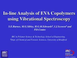 In-line Analysis of EVA Copolymers using Vibrational Spectroscopy