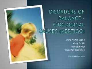 Disorders Of Balance – Otological Causes (Vertigo)