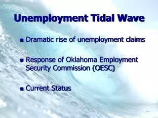 Unemployment Tidal Wave