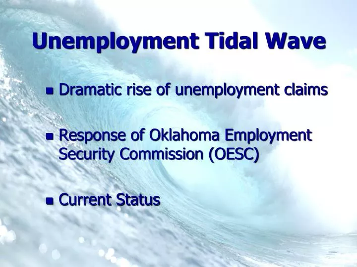 unemployment tidal wave