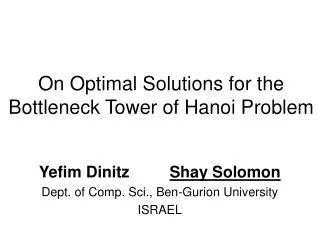 On Optimal Solutions for the Bottleneck Tower of Hanoi Problem