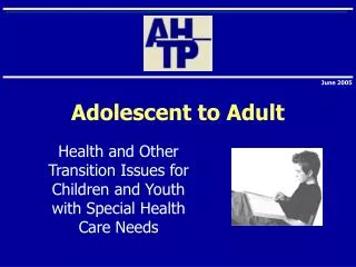 Adolescent to Adult