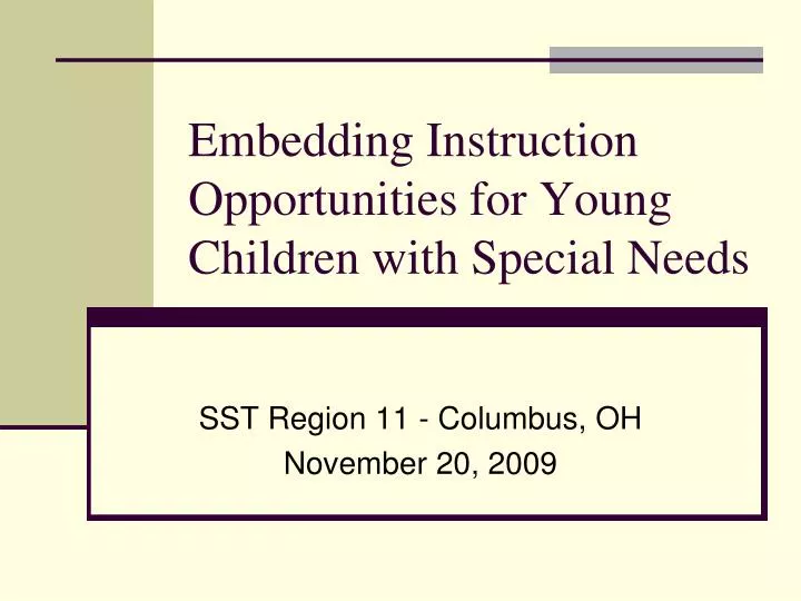 embedding instruction opportunities for young children with special needs