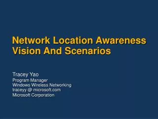 Network Location Awareness Vision And Scenarios