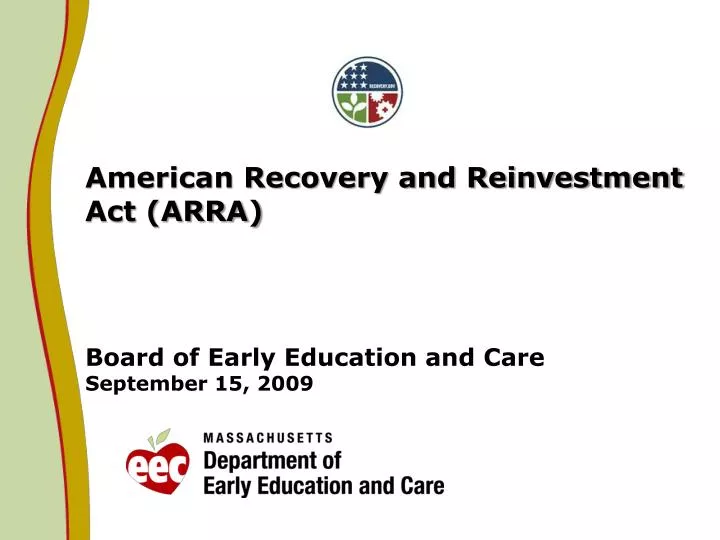 american recovery and reinvestment act arra board of early education and care september 15 2009