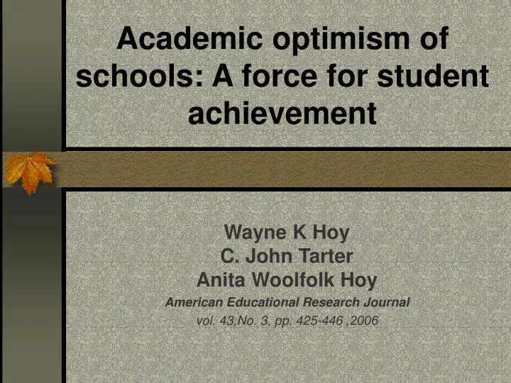 academic optimism of schools a force for student achievement