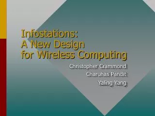 Infostations: A New Design for Wireless Computing