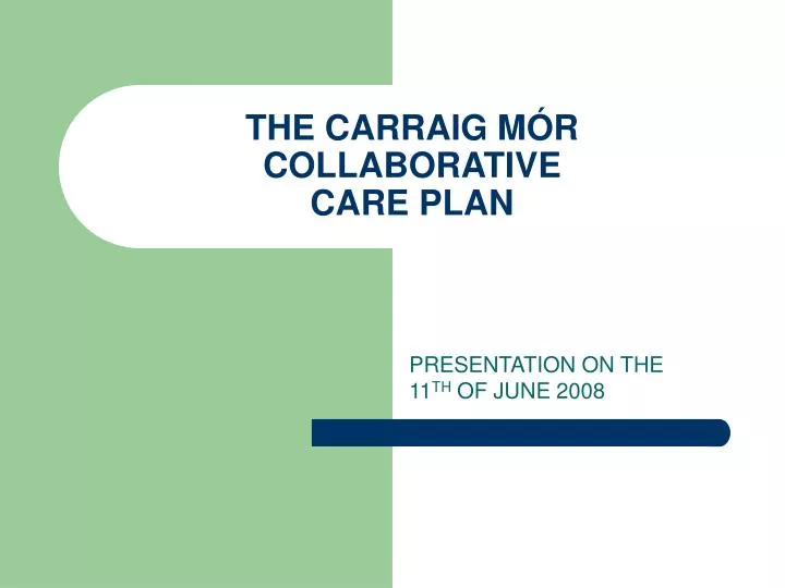 the carraig m r collaborative care plan