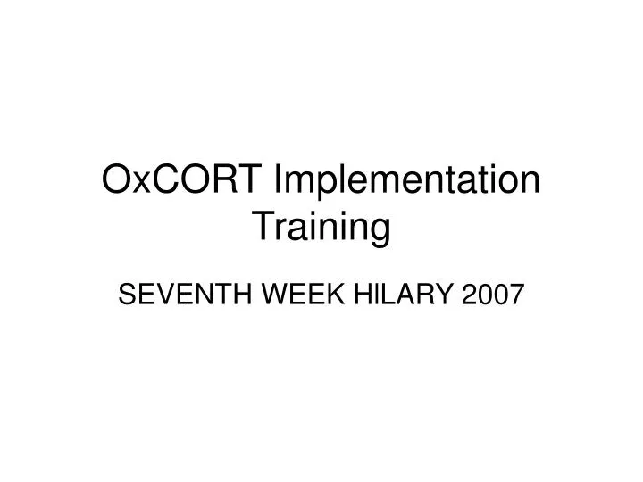 oxcort implementation training