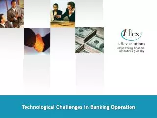Technological Challenges in Banking Operation