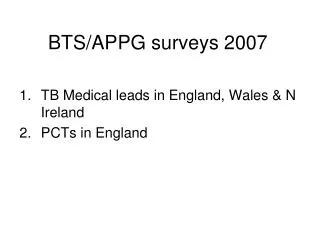 BTS/APPG surveys 2007
