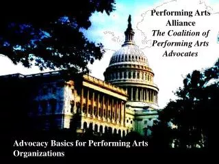 Performing Arts Alliance The Coalition of Performing Arts Advocates