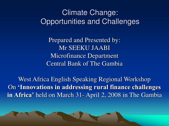 climate change opportunities and challenges