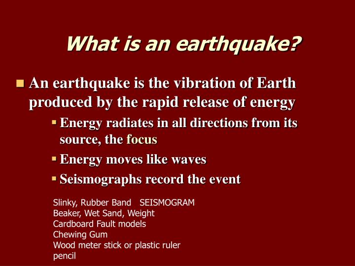 PPT - What is an earthquake? PowerPoint Presentation, free download ...