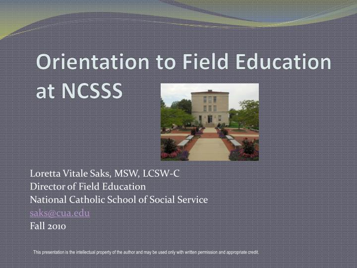 orientation to field education at ncsss