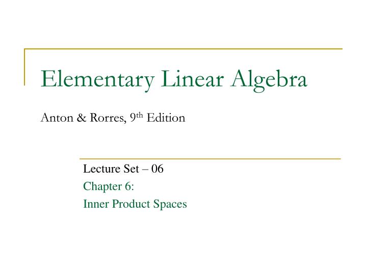 elementary linear algebra anton rorres 9 th edition