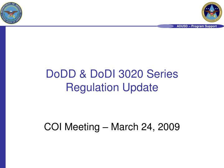 dodd dodi 3020 series regulation update coi meeting march 24 2009