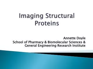 Imaging Structural Proteins