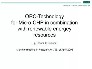 ORC-Technology for Micro-CHP in combination with renewable energey resources