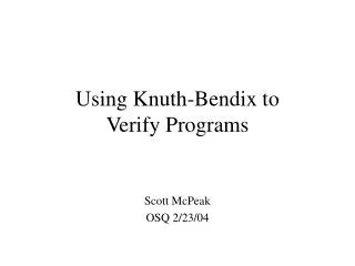 Using Knuth-Bendix to Verify Programs