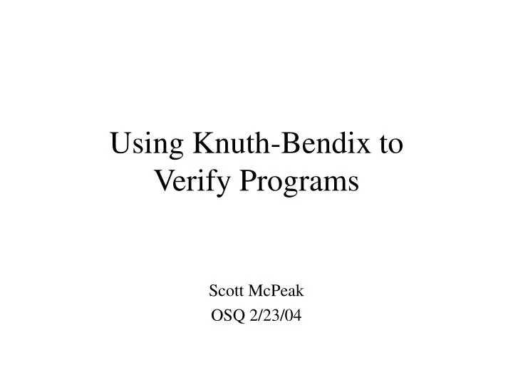 using knuth bendix to verify programs
