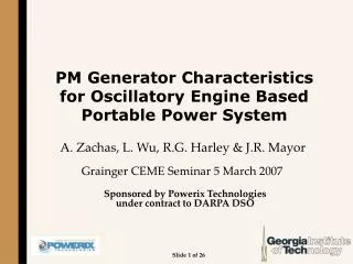 PM Generator Characteristics for Oscillatory Engine Based Portable Power System