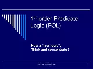 1 st -order Predicate Logic (FOL)