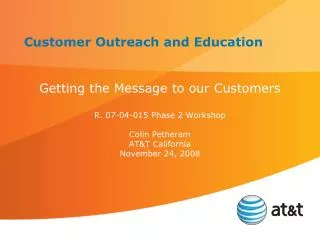 Customer Outreach and Education