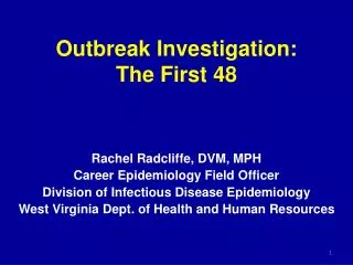 Outbreak Investigation: The First 48