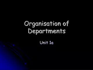 Organisation of Departments