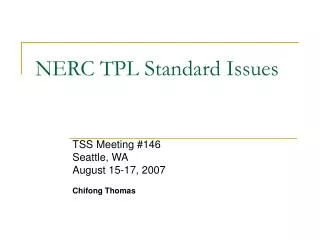 NERC TPL Standard Issues