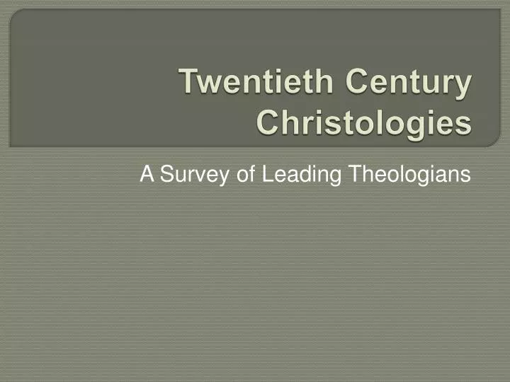 twentieth century christologies