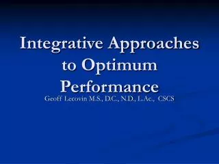 Integrative Approaches to Optimum Performance