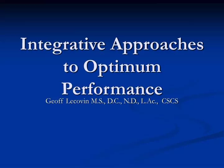 integrative approaches to optimum performance
